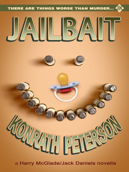 Title details for Jailbait by Jack Kilborn - Available